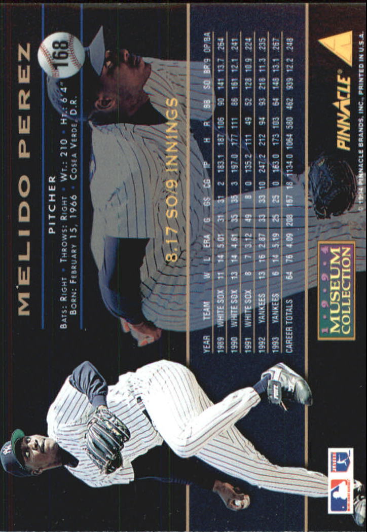 1994 Pinnacle Museum Collection #168 Melido Perez back image