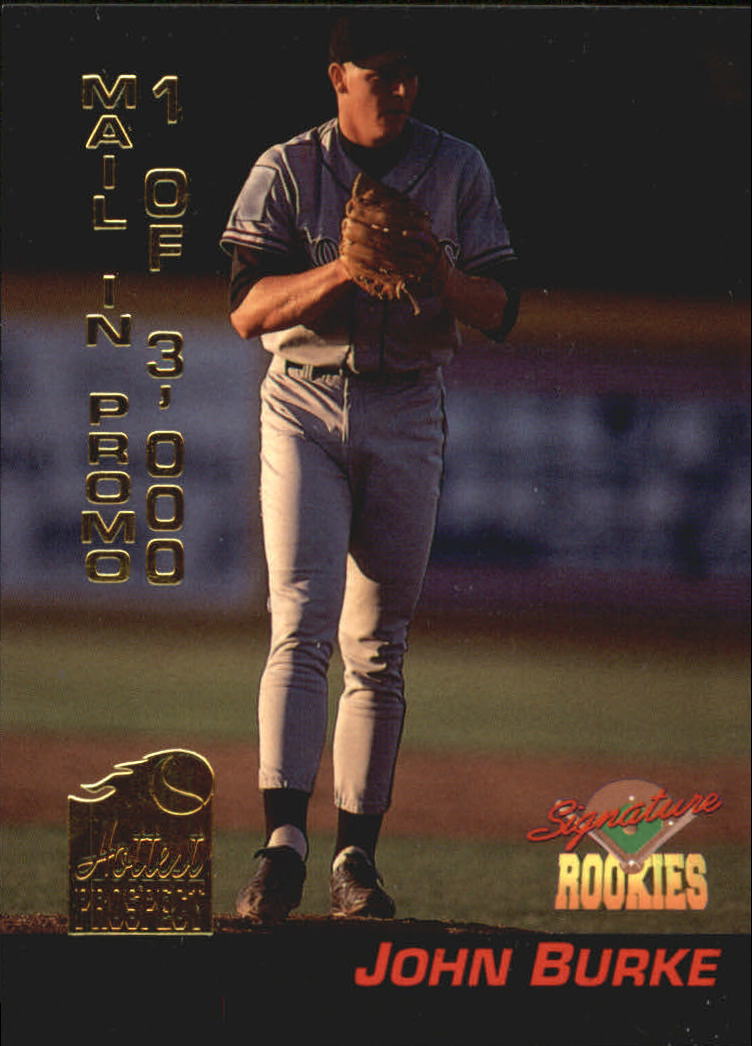 1994 Signature Rookies Hottest Prospects Mail-In Promos #S1 John Burke