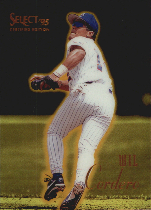 1995 Select Certified Mirror Gold #6 Wil Cordero
