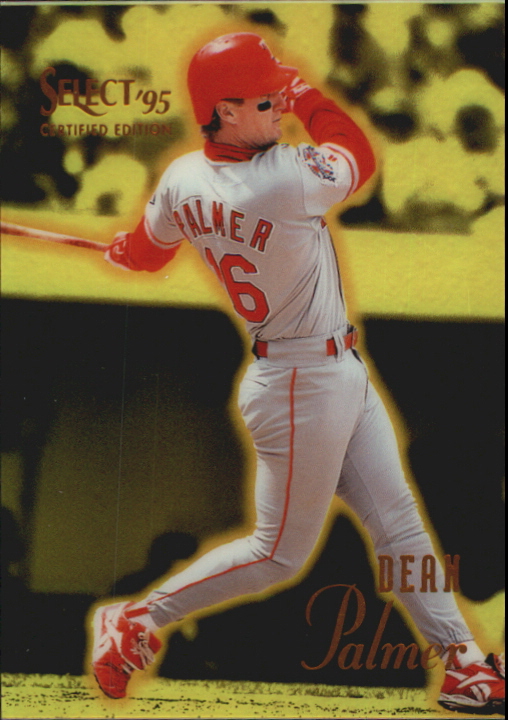 1995 Select Certified Mirror Gold #44 Dean Palmer