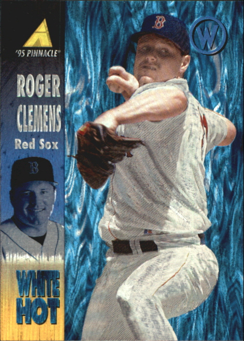 1995 Pinnacle White Hot #WH18 Roger Clemens