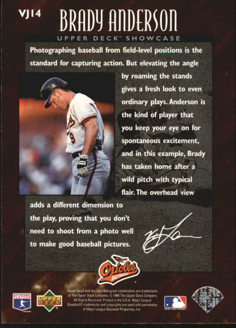 1996 Upper Deck V.J. Lovero Showcase #VJ14 Brady Anderson