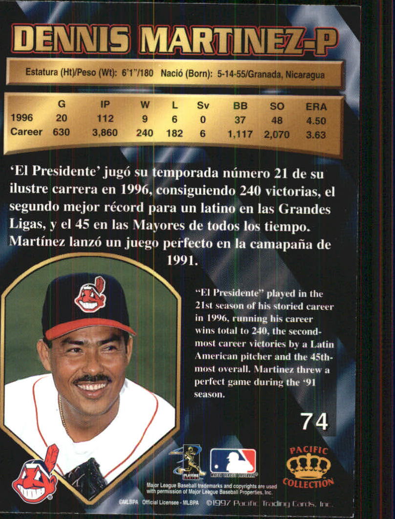 1997 Pacific #74 Dennis Martinez back image