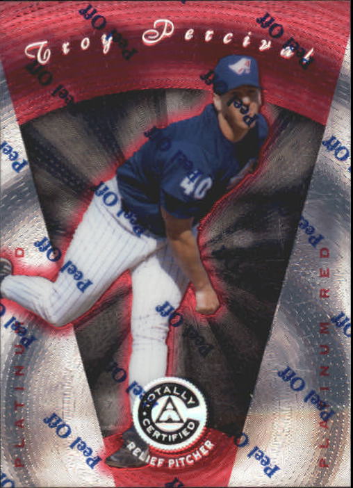 1997 Pinnacle Totally Certified Platinum Red #50 Troy Percival