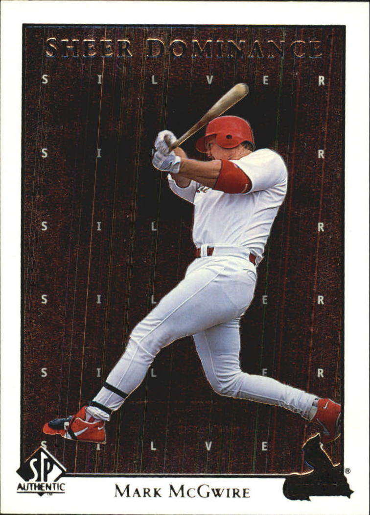 1998 SP Authentic Sheer Dominance #SD10 Mark McGwire