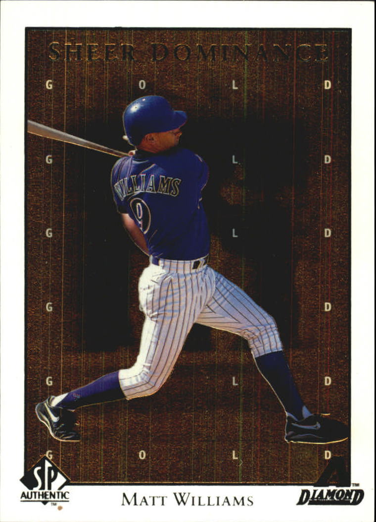 1998 SP Authentic Sheer Dominance Gold #SD9 Matt Williams