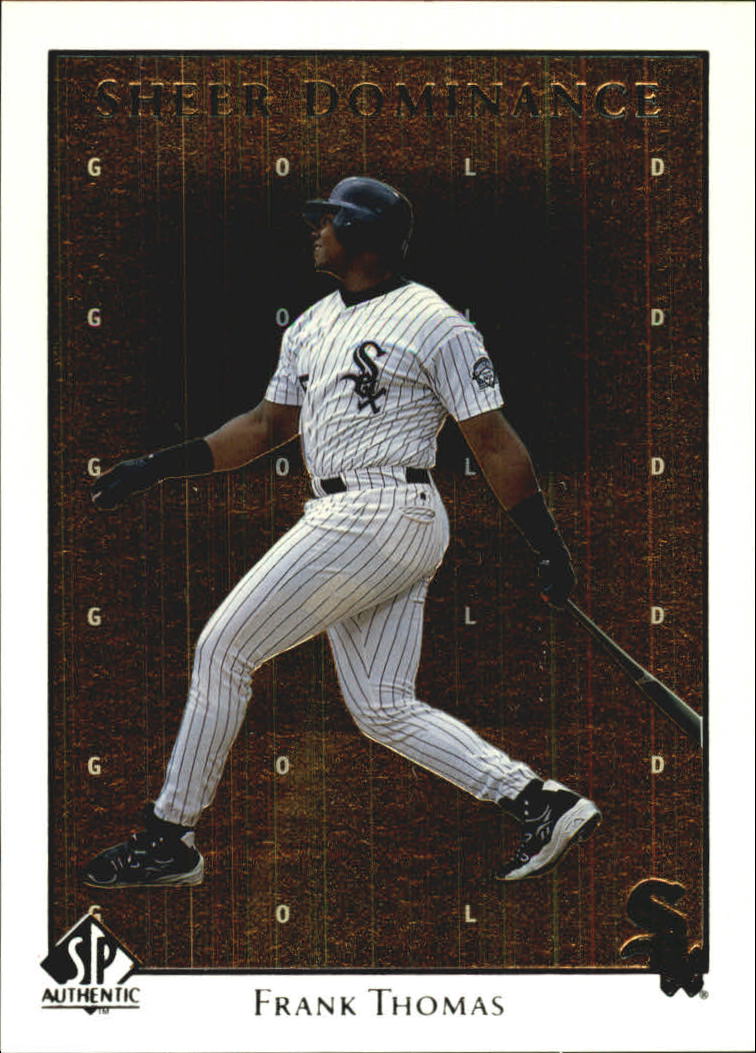 1998 SP Authentic Sheer Dominance Gold #SD30 Frank Thomas