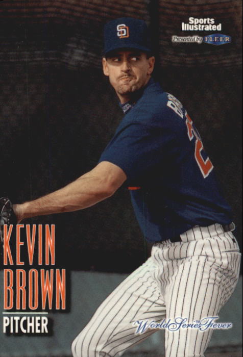 1998 Sports Illustrated World Series Fever #32 Kevin Brown