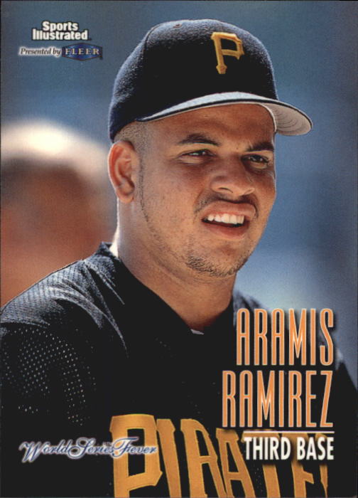 1998 Sports Illustrated World Series Fever #128 Aramis Ramirez