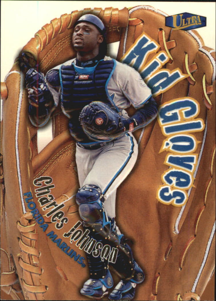 1998 Ultra Kid Gloves #10 Charles Johnson