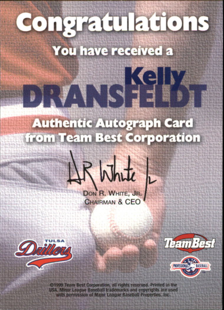 1999 Team Best Autographs #13 Kelly Dransfeldt TP back image