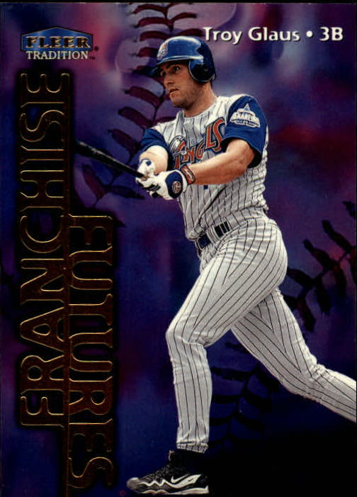 1999 Fleer Tradition #581 Troy Glaus FF