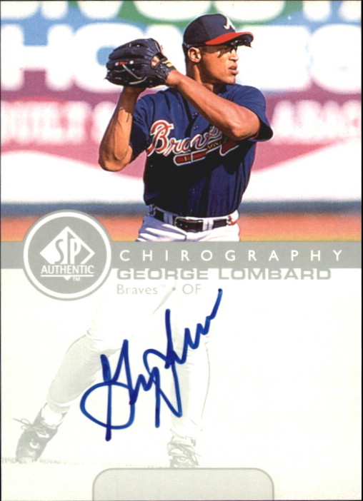 1999 SP Authentic Chirography #GL George Lombard