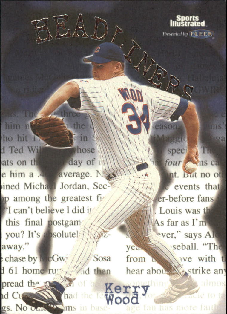 1999 Sports Illustrated Headliners #25 Kerry Wood