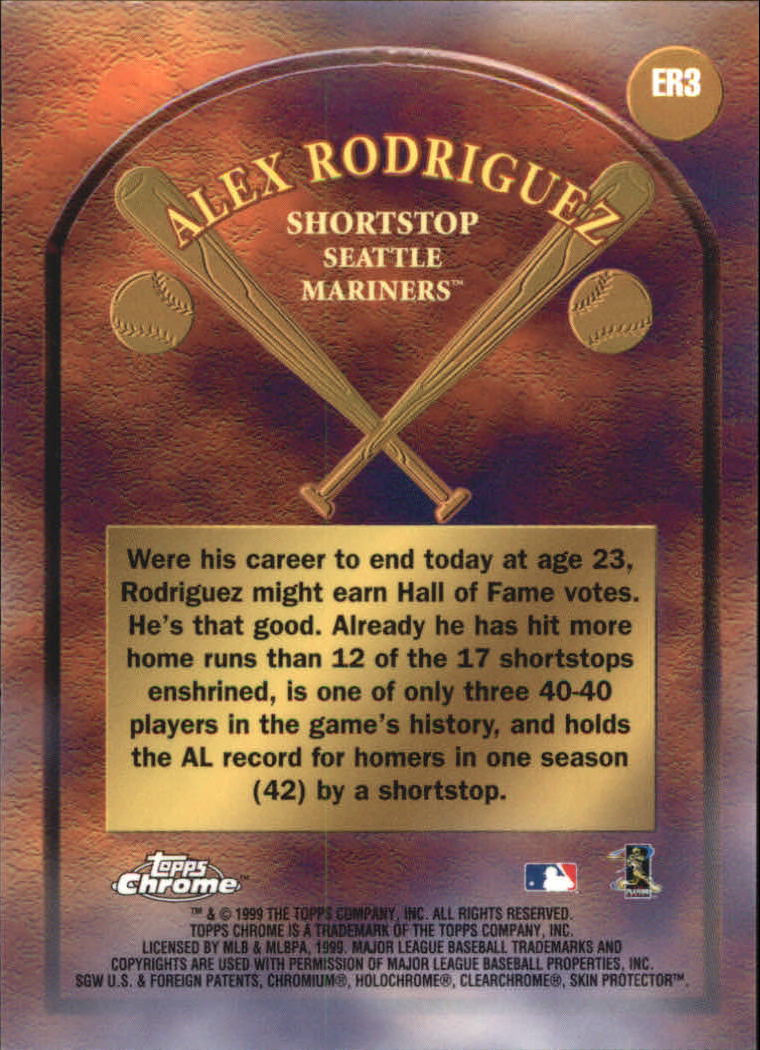 1999 Topps Chrome Early Road to the Hall #ER3 Alex Rodriguez back image