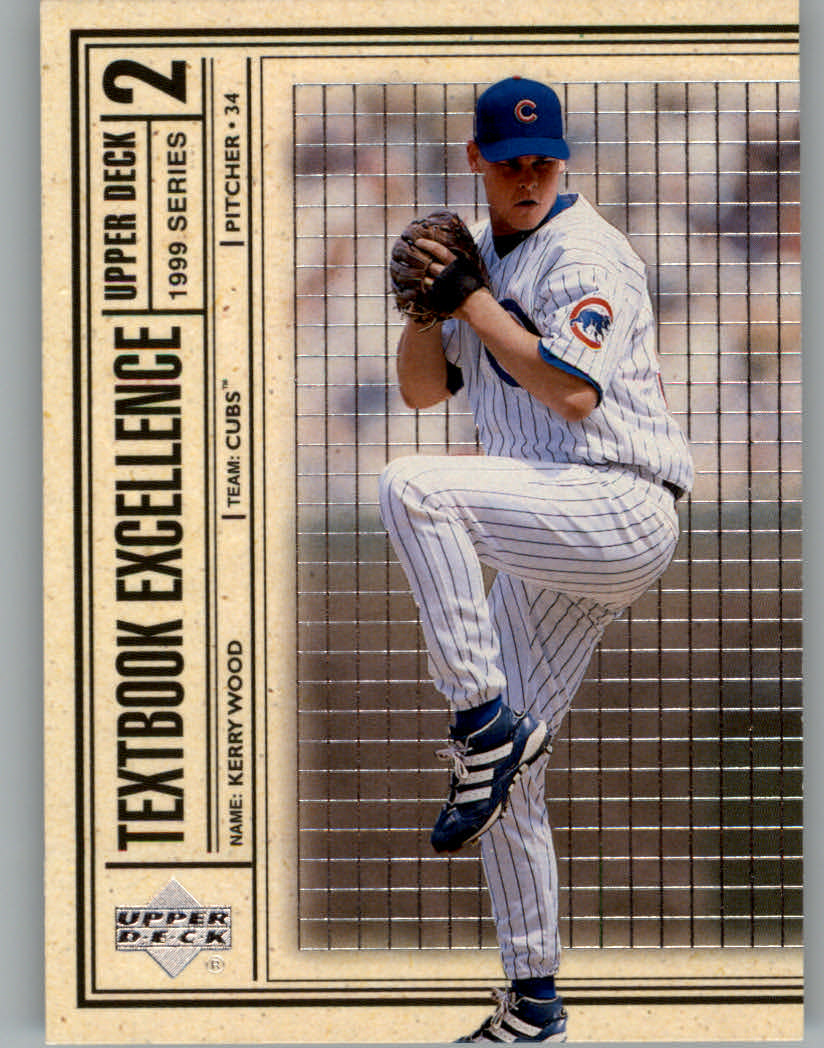 1999 Upper Deck Textbook Excellence #T9 Kerry Wood