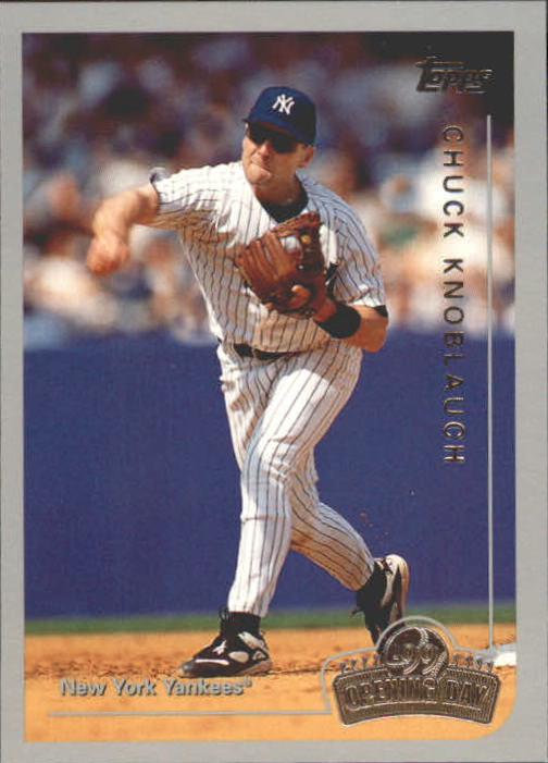 1999 Topps Opening Day #28 Chuck Knoblauch