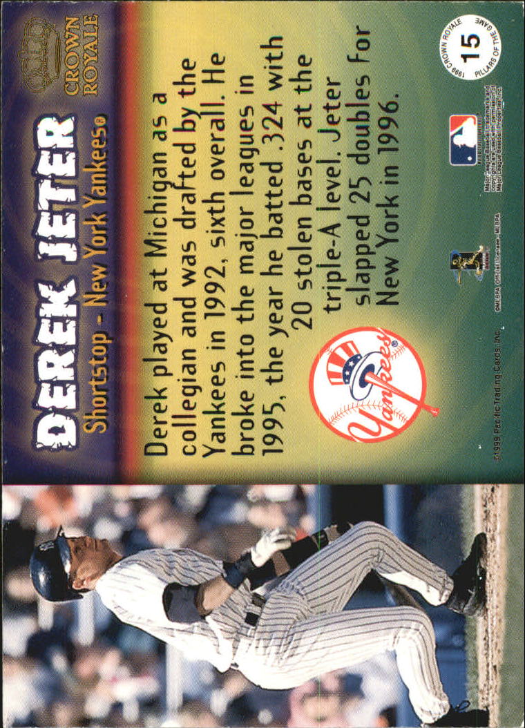 1999 Crown Royale Pillars of the Game #15 Derek Jeter back image