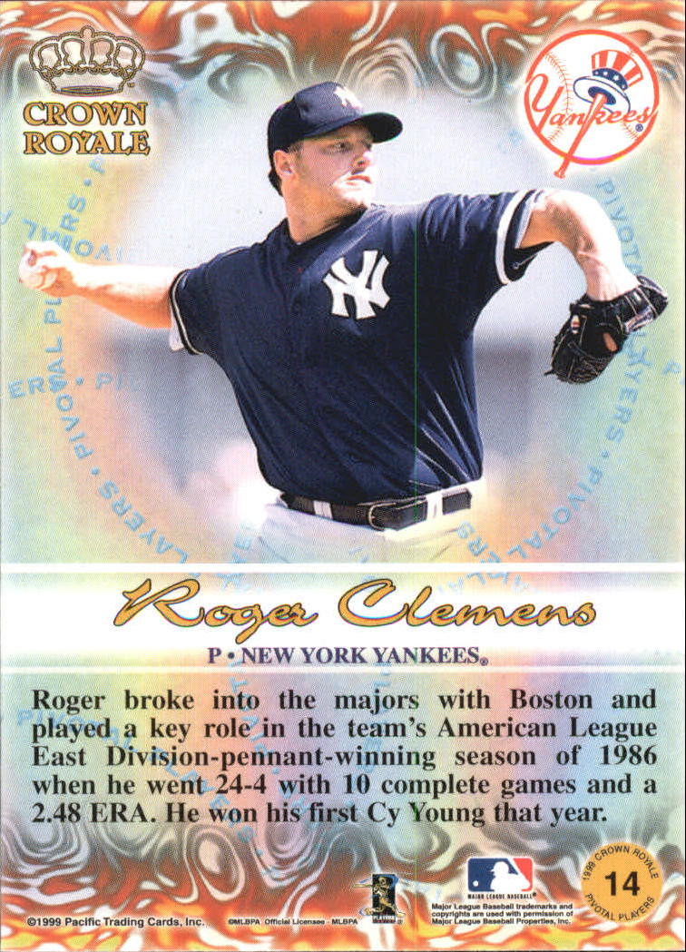 1999 Crown Royale Pivotal Players #14 Roger Clemens back image