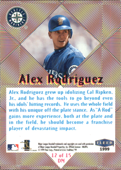 1999 Fleer Tradition Diamond Magic #12 Alex Rodriguez back image