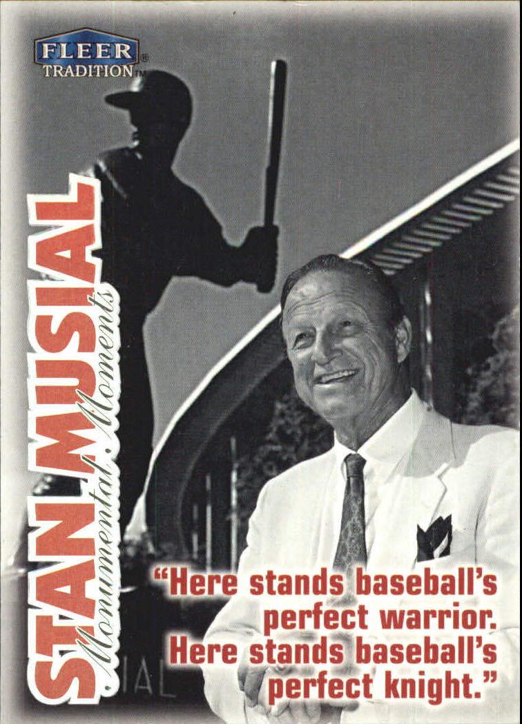 1999 Fleer Tradition Stan Musial Monumental Moments #9 Stan Musial/Statue's Caption