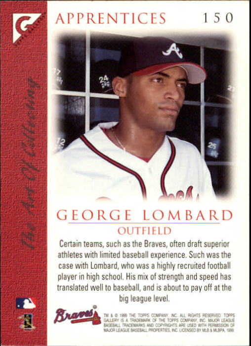 1999 Topps Gallery #150 George Lombard APP back image
