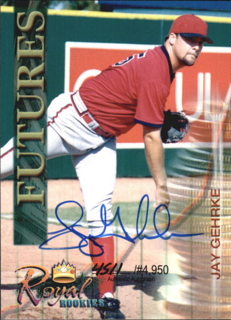 2000 Royal Rookies Futures Autographs #26 Jay Gehrke