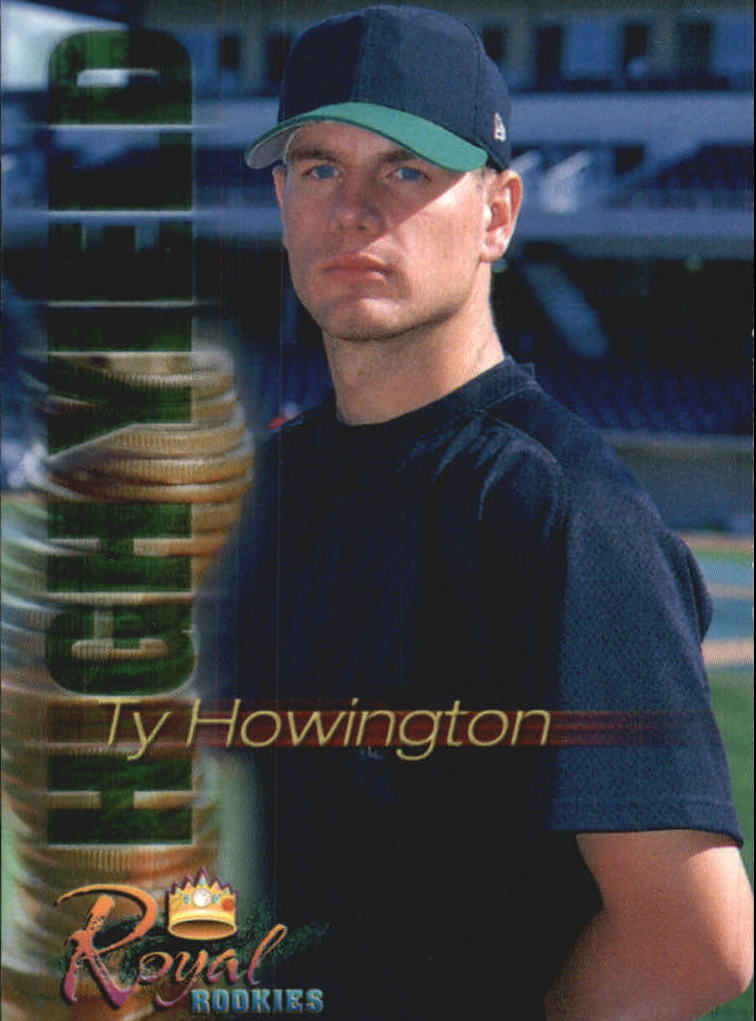 2000 Royal Rookies Futures High Yield #1 Ty Howington