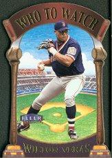 2000 Fleer Tradition Who To Watch #WW3 Wilton Veras