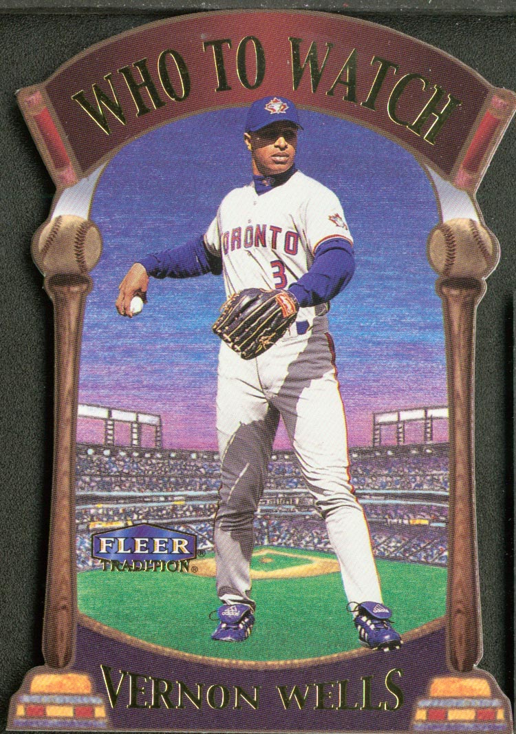 2000 Fleer Tradition Who To Watch #WW14 Vernon Wells