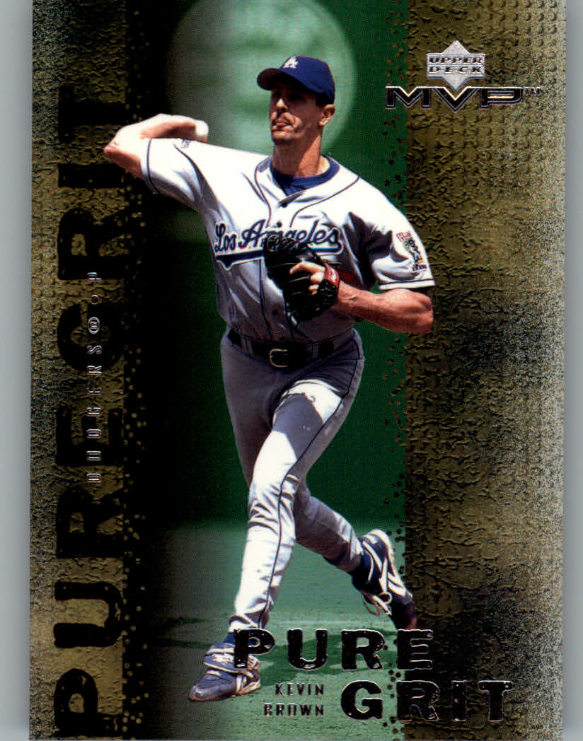 2000 Upper Deck MVP Pure Grit #G2 Kevin Brown - NM-MT