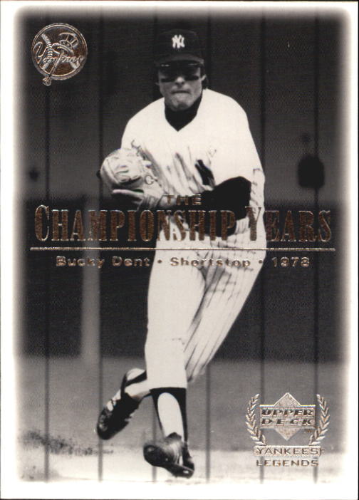 2000 Upper Deck Yankees Legends #87 Bucky Dent '78 TCY