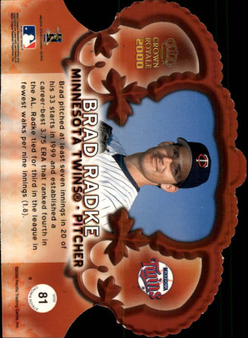 2000 Crown Royale Limited #81 Brad Radke #'d to 144