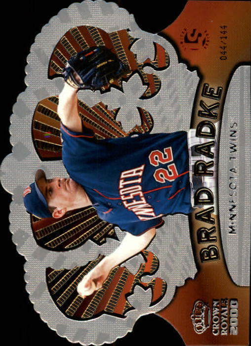 2000 Crown Royale Limited #81 Brad Radke #'d to 144