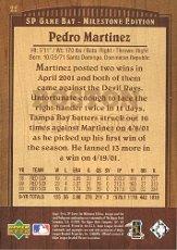 2001 SP Game Bat Milestone #25 Pedro Martinez back image