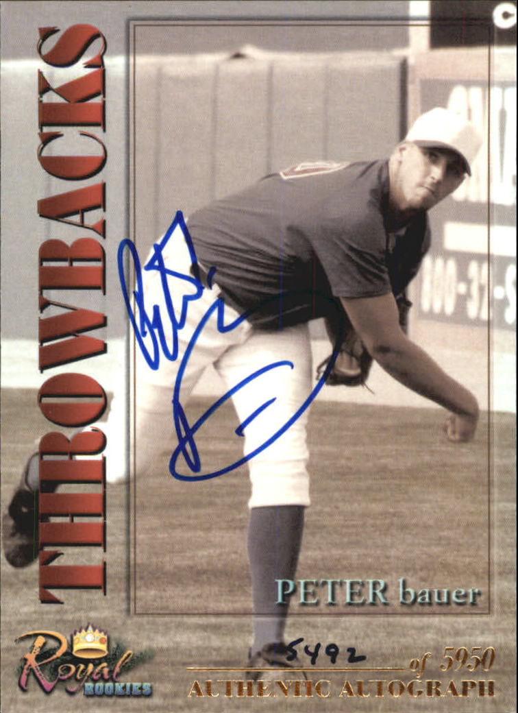 2001 Royal Rookies Autographs #18 Peter Bauer