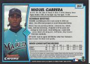 2001 Bowman Chrome #259 Miguel Cabrera UER/Denny Bautista pictured back image