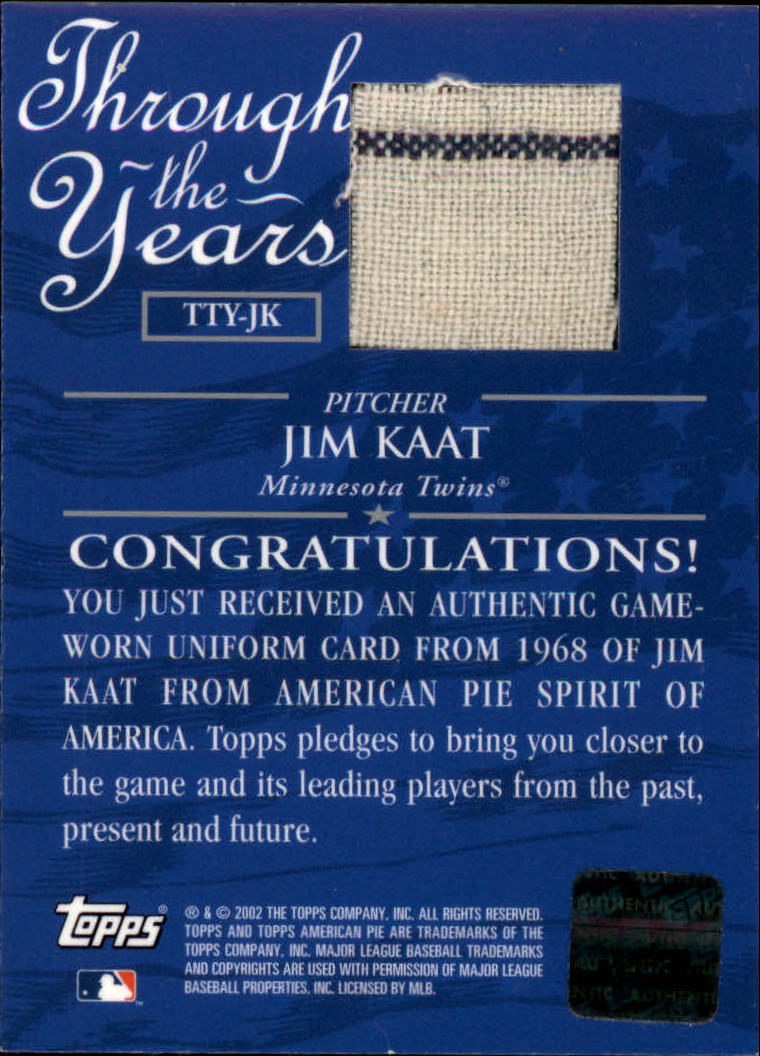 2002 Topps American Pie Through the Years Relics #JK Jim Kaat Uniform back image
