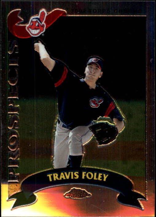 2002 Topps Chrome Traded #T186 Travis Foley RC