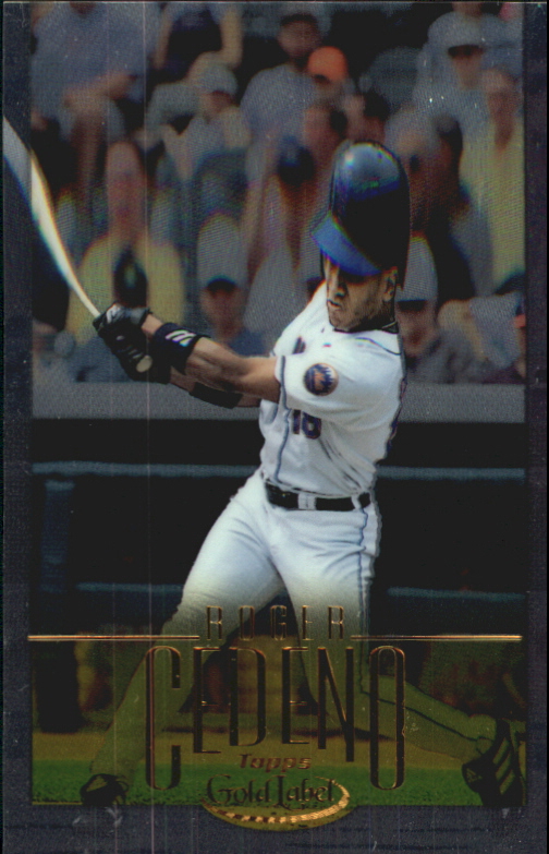 2002 Topps Gold Label Class 1 Gold #13 Roger Cedeno