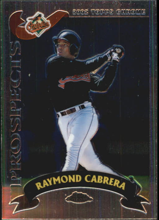 2002 Topps Chrome #312 Raymond Cabrera PROS RC