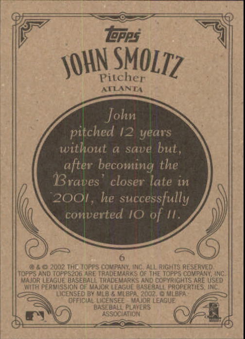 2002 Topps 206 #6 John Smoltz back image