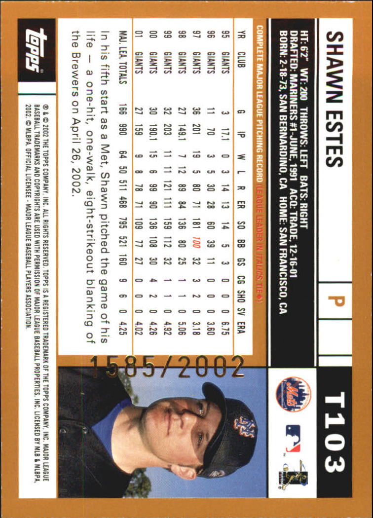 2002 Topps Traded Gold #T103 Shawn Estes back image