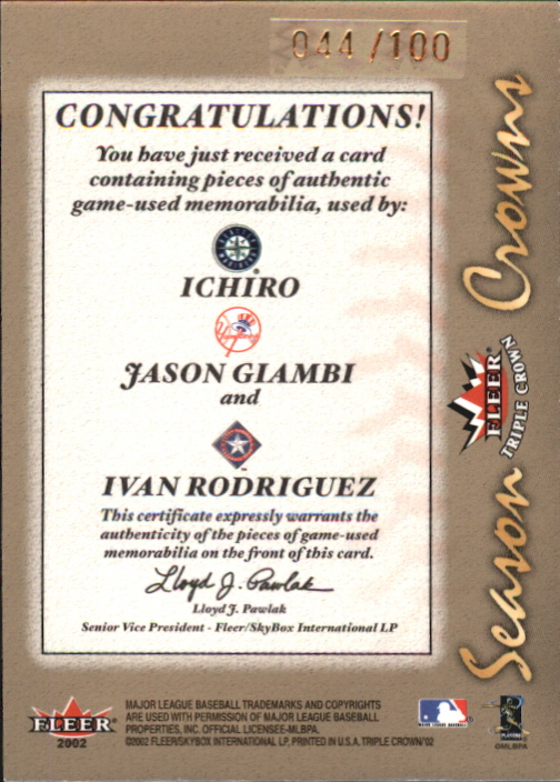 2002 Fleer Triple Crown Season Crowns Triple Swatch #7 Ichiro Suzuki Base/Jason Giambi Jsy/Ivan Rodriguez Jsy back image