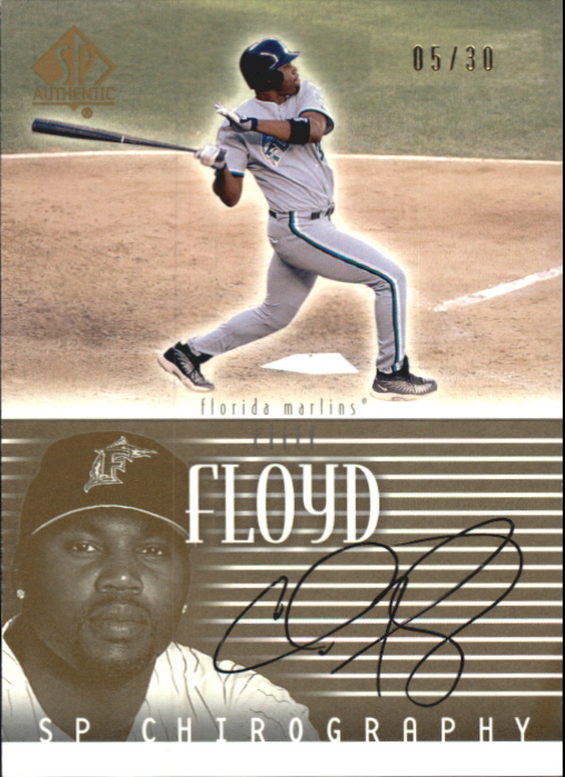 2002 SP Authentic Chirography Gold #CF Cliff Floyd/30