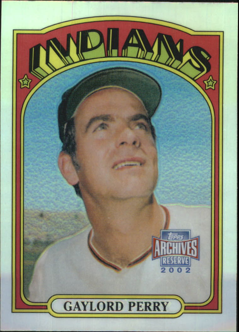 2002 Topps Archives Reserve #2 Gaylord Perry 72