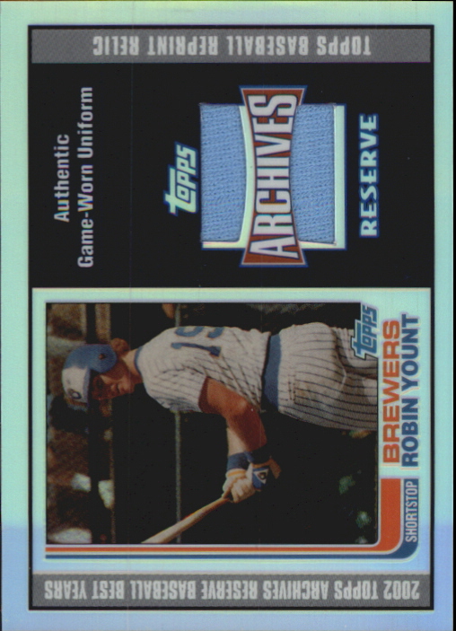 2002 Topps Archives Reserve Uniform Relics #RY Robin Yount 82 Uni D