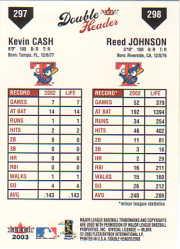 2003 Fleer Double Header #297-98 K.Cash/R.Johnson OD back image