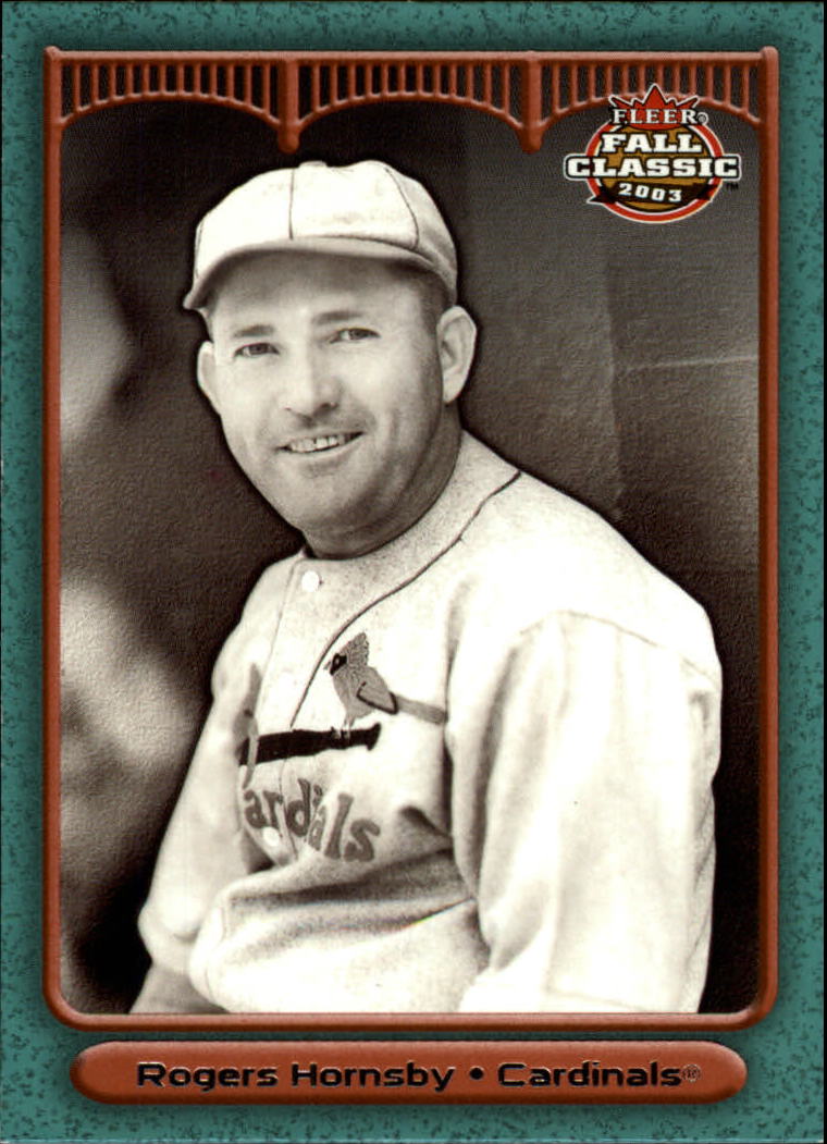 2003 Fleer Fall Classics #33A Rogers Hornsby Cards