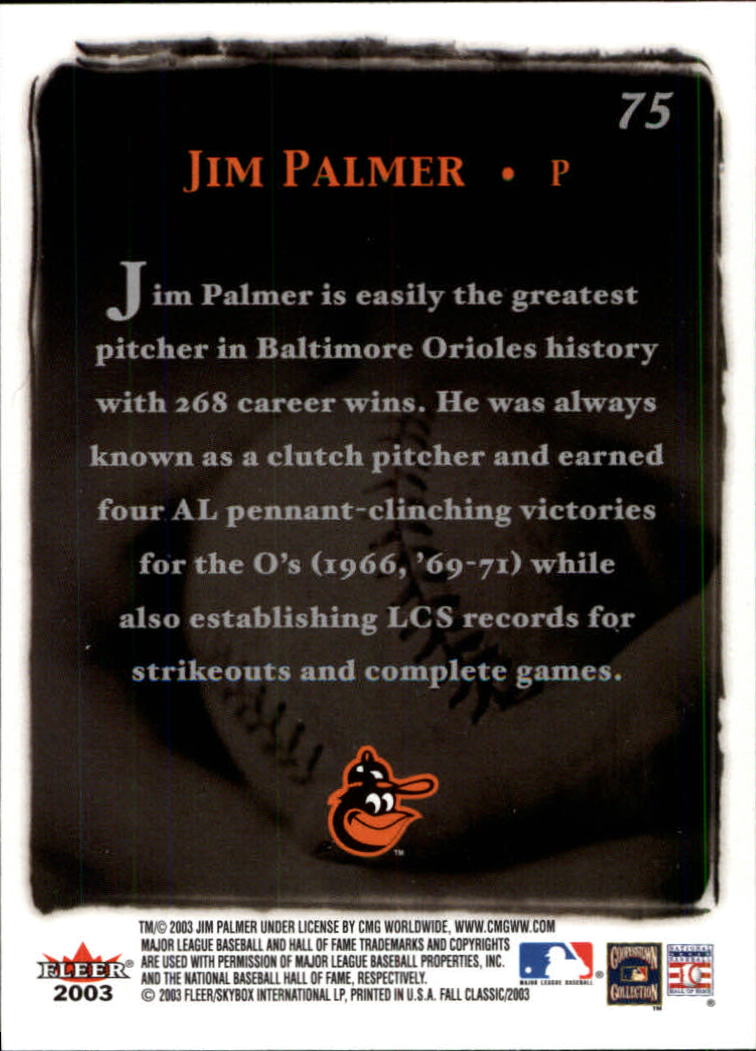 2003 Fleer Fall Classics #75 Jim Palmer GC back image